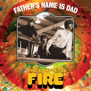 Father's Name Is Dad: The Complete Fire
