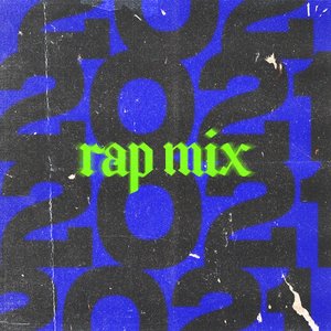 Rap Mix 2021
