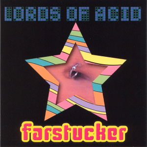 Lords Of Acid - Farstucker...stript - Zortam Music