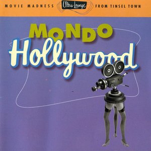 Ultra Lounge, Vol. 16: Mondo Hollywood