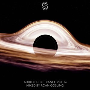 Addicted To Trance Vol. 14 (Mixed by Roan Gosling)