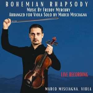 Image for 'Bohemian Rhapsody, Arranged for Viola Solo by Marco Misciagna (Live)'