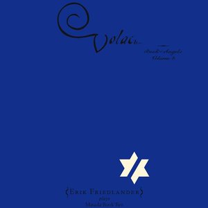 Book of Angels: Volac, Vol. 8
