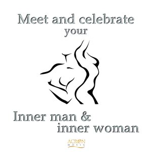 Meet & Celebrate Your Inner Man & Inner Woman (feat. Angelika Görs, Peter Stilz, Peter Spengler, Devaprem, Prem Anju, Palash) [Music for Balancing-Therapie-Integration-Kinesiolgie]