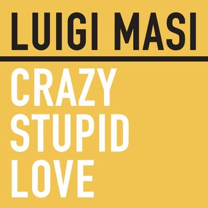 Crazy Stupid Love