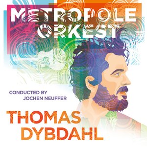 Thomas Dybdahl & Metropole Orkest EP