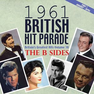 The 1961 British Hit Parade: The B Sides Pt. 1 Vol. 1 [Clean]
