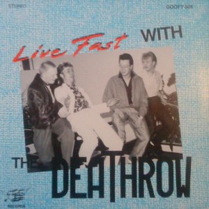 Live Fast with The Deathrow