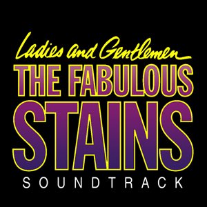 Ladies and Gentlemen...The Fabulous Stains