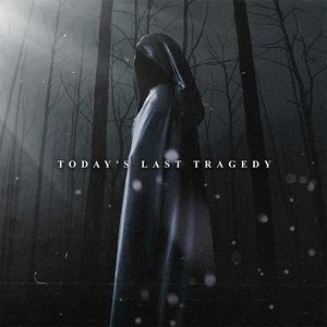 Today's Last Tragedy