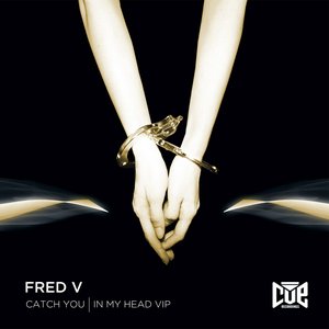 Catch You / In My Head VIP