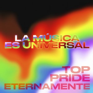 La música es Universal: Pride on Top