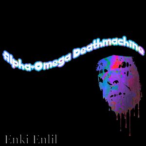 Alpha-Omega Deathmachine
