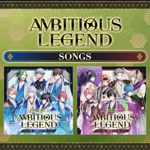 Ambitious Legend Songs