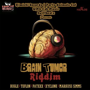 Brain Tumor Riddim