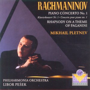 Rachmaninov - Piano Concerto No. 1/Rhapsody on a theme of Paganini