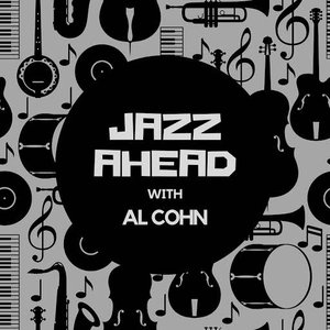 Jazz Ahead with Al Cohn