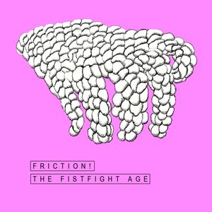 The FistFight Age