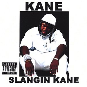 Slangin Kane