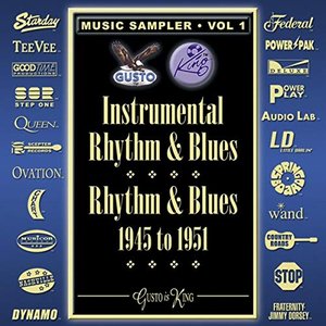 Instrumental Rhythm & Blues - Rhythm & Blues 1945-1951 - Music Sampler Vol. 1