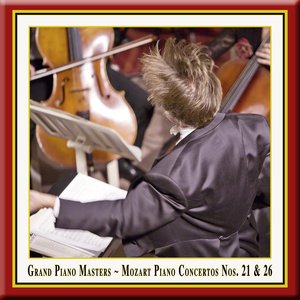 Grand Piano Masters - Mozart: Piano Concertos No. 21 & No. 26 "Coronation"
