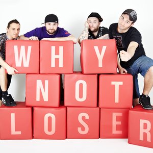 Immagine per 'WHY NOT LOSER'