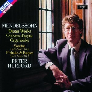 Mendelssohn: Organ Works