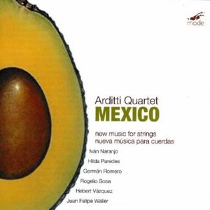 Various: "Mexico - New Music For Strings"; Works By Juan Felipe Waller, Herbert Vazquez, German Romero