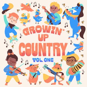 Growin' Up Country Vol. 1