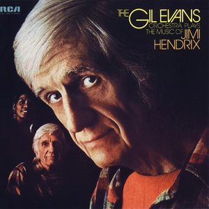 The Gil Evans Orchestra Plays The Music Of Jimi Hendrix