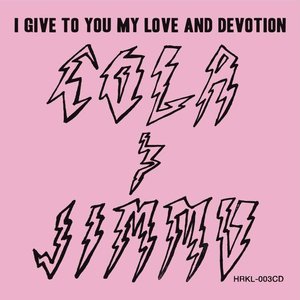 I Give to You My Love and Devotion