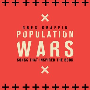 Population Wars: Songs That Inspired the Book