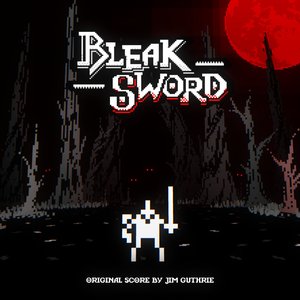 Bleak Sword (Original Score)