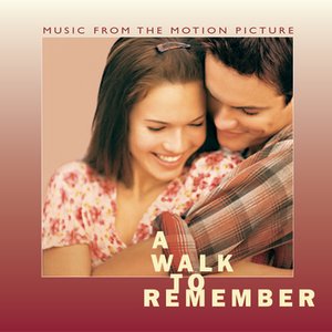 “A Walk To Remember Music From The Motion Picture”的封面