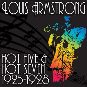 Hot Five And Hot Seven  1925-1928