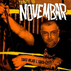 A Tribute To Novembar - Tako mlad i tako čist