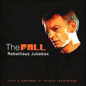 Rebellious Jukebox - From 3 Decades Of Studio Recordings