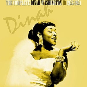 The Complete Dinah Washington Volume 10 1953-1954