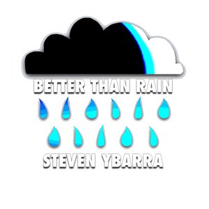 Better Than Rain - Single