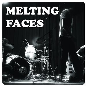 Image for 'Melting Faces'