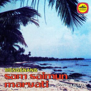 Mengenang Samsaimun & Maryati