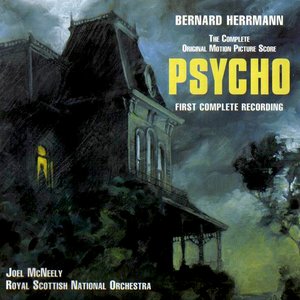 Psycho (The Complete Original Motion Picture Score)