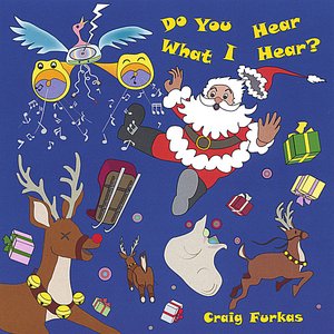 Do You Hear What I Hear?
