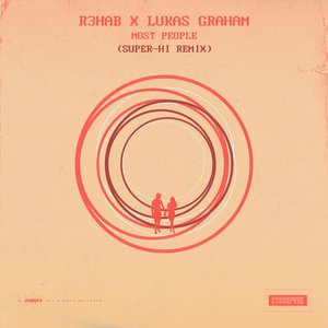 Most People (with Lukas Graham) [SUPER-Hi Remix]