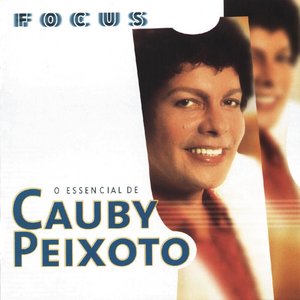 Focus - O Essencial De Cauby Peixoto