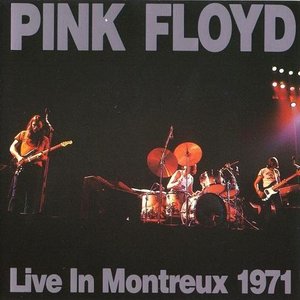 Pink Floyd - Live In Montreux 18 & 19 Sept 1971 - Zortam Music