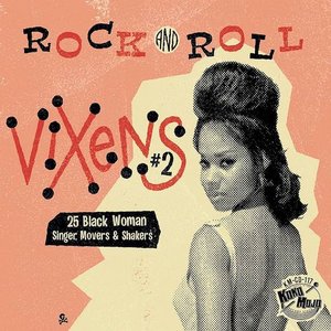 Rock and Roll Vixens #2: 25 Black Woman Singer, Movers & Shakers