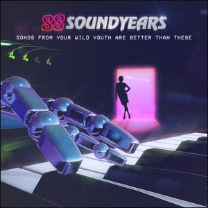 Songs from Your Wild Youth Are Better Than These