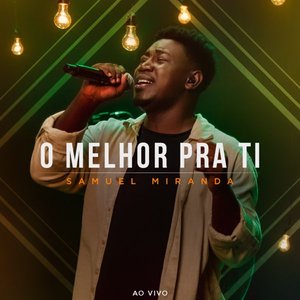 O Melhor Pra Ti (Ao Vivo)