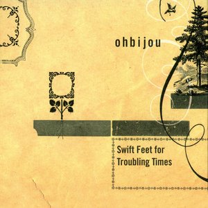 Swift Feet for Troubling Times